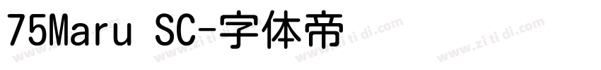 75Maru SC字体转换